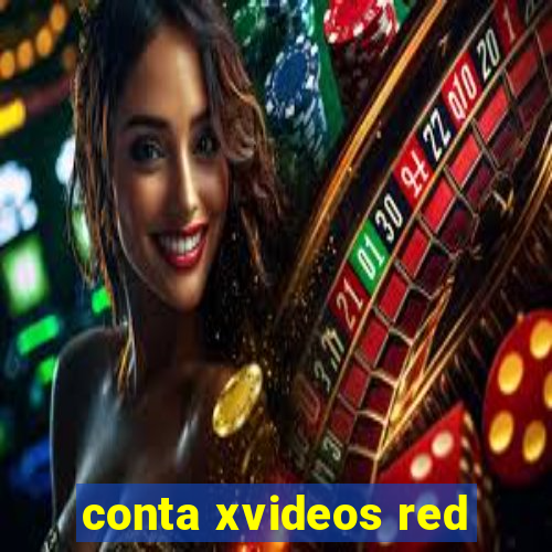 conta xvideos red